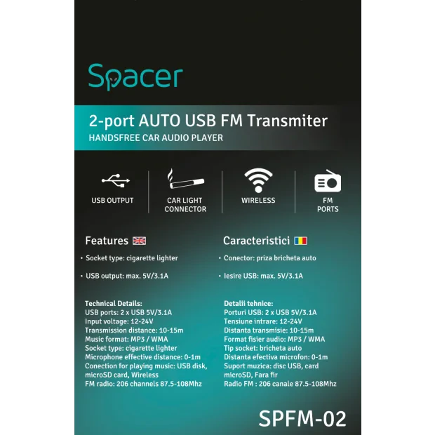 MODULATOR AUTO FM SPACER, Bluetooth 5.0, 2xUSB max. 5V/3.1A, 12V-24V, max. 10-15m, mic max. 0-1m, format MP3/WMA, 206 canale 87.5-108Mhz, USB disk, microSD,  answer/reject/hang up/redial, protectie circuit, black, &quot;SPFM-02&quot; (include TV 0.18lei)