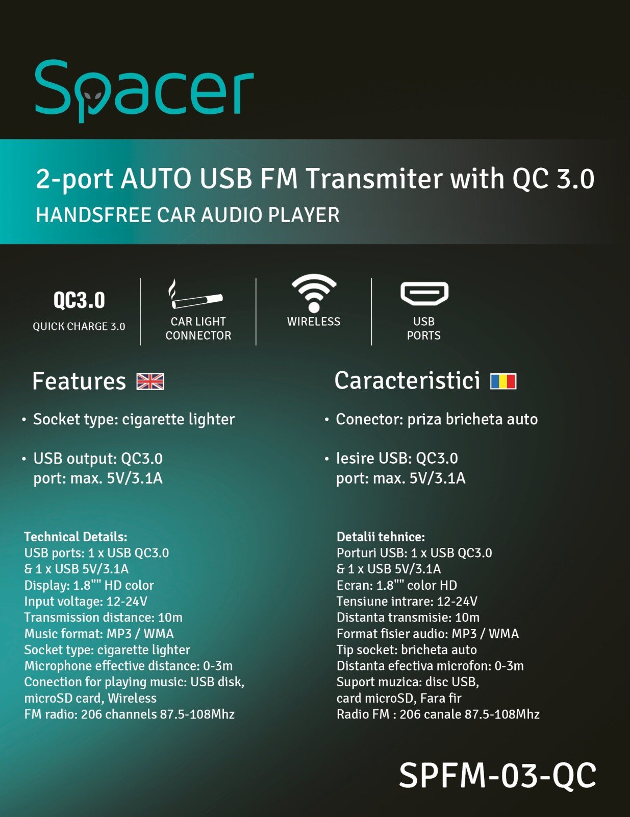 MODULATOR AUTO FM SPACER, Bluetooth 5.0. display 1.8" HD color, 1xUSB QC3.0 &amp; 1xUSB max. 5V/1A, 12V-24V, max. 10-15m, mic max. 0-3m, format MP3/WMA/WAV, 206 canale 87.5-108Mhz, USB disk, microSD, black, "SPFM-03-QC" (include TV 0.18lei) thumb